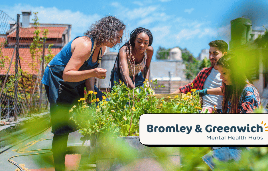 People gardening with Bromley and Greenwich Mental Health Hub logo in the corner